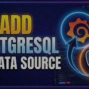 Как добавить PostgreSQL в качестве источника данных в Grafana
