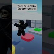 Obby Creator Griefer Roblox Animation