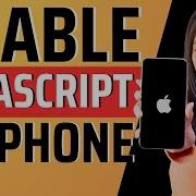 How To Enable Javascript In Iphone Full Guide 2023