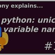 Python Unicode Names And Why They Re Bad Intermediate Anthony Explains 356