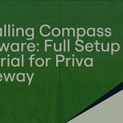 Installing Compass Software Full Setup Tutorial For Priva Gateway