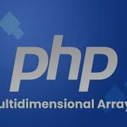 PHP Multi Dimensional Array Tutorial In Hindi
