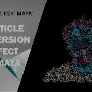 PARTICLE DISPERSION EFFECT IN MAYA 3D EASY TUTORIAL