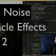 Curl Noise Particle Effects Part 2