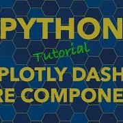 Python Plotly Dash Dashboards Core Components Widgets