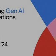 Build Generative AI Apps For Enterprises With Google Cloud