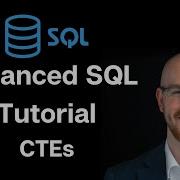 Advanced SQL Tutorial CTE Common Table Expression
