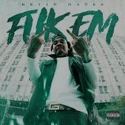 Kevin Gates F K Em Official Audio