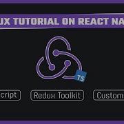 Redux Tutorial On React Native With Typescript Redux Toolkit And Custom Hooks
