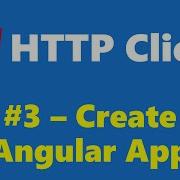 16 3 Create Angular App HTTP Client Angular Series