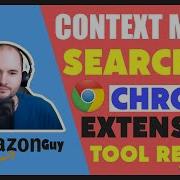 Context Menu Search Chrome Extension Tool Review That Helps Amazon Sellers And All Web Surfers