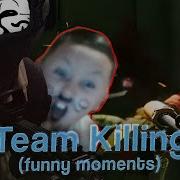 Tarkov Team Killing Trolling WTF Did Somebody Just Teamkill Us