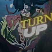 Cochise Turn It Up I AMV Flow Edit
