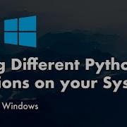 Install Python 3 8 On Windows 10 9 Of 10 Using Different Python Versions On Your System