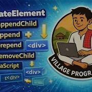 Create Element AppendChild Append Prepend DOM Mnipulations VillageProgramming Javascript