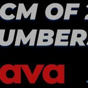 Java Program To Find LCM Of 2 Numbers Least Common Multiple Tutorial