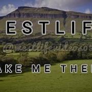 Westlife Take Me There Lyrics