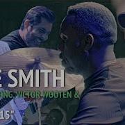 NATE SMITH SIMON F 15 Ft Cory Wong Victor Wooten Ariel Posen