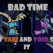 Bring It On Bad Time But Tabi And Void Sing It FNF COVER