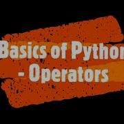Python Tutorial Part 2 Operators
