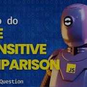How To Do Case Insensitive String Comparison JavaScript Interview Questions For Freshers