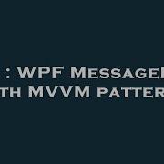 C WPF MessageBox With MVVM Pattern