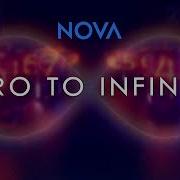 NOVA Zero To Infinity