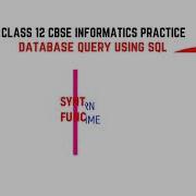 SQL FUNCTION FOR CLASS 12 IP CBSE