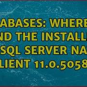 Databases Where To Find The Installer For SQL Server Native Client 11 0 5058