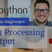 Introduction To Python Python For Beginners Input Processing Output Actuarial Science
