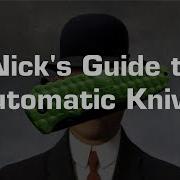 Nick S Guide To Automatic Knives