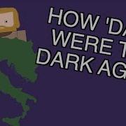 How Dark Were The Dark Ages Short Animated Documentary