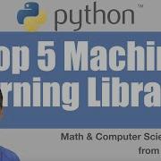 Python Top 5 Machine Learning Libraries