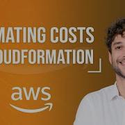 Estimating Costs In CloudFormation Tutorial