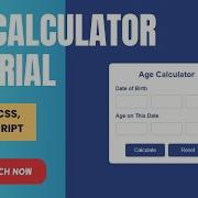 JavaScript Age Calculator Tutorial Build An Age Calculator Step By Step