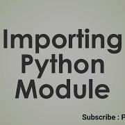 Python Series Session 25 Python Modules How To Import Python Modules Class 11 Class 12 CBSE CS
