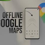 How To Use Google Maps Offline In Android Tutorial