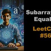 Subarray Sum Equals K Explained Interview Solution LeetCode Competitive Coding