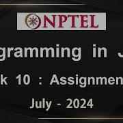 NPTEL Programming In Java Week 10 Assignment 10 Answers Solution Quiz 2024 July