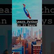 Learn Python In 21 Days Shorts