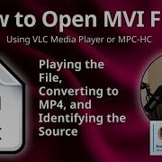 Как открыть файлы MVI VLC Media Player или MPC HC
