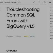 Troubleshooting Common SQL Errors With BigQuery V1 5