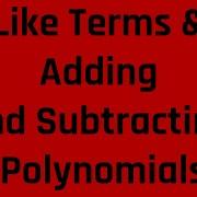 Combining Like Terms And Adding And Subtracting Polynomials ASVAB PiCAT Algebra Review