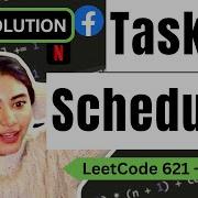 Task Scheduler LeetCode 621 Python O N Time And O 1 Space