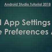 Android Tutorial 2018 84 Preference API Read App Settings