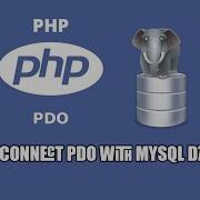 PHP Data Object PDO How To Connect To Mysql Database