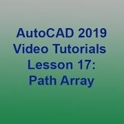 AutoCAD 2019 Path Array Lesson 17 HD