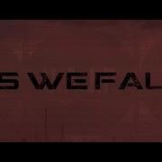 Groundbreaking As We Fall Official Lyric Video