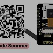 How To Scan QR Code With ESP32 CAM Module And OpenCV Python Library