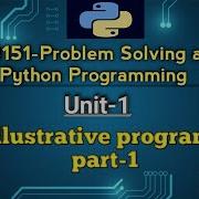 Illustrative Programs For Practice In Problem Solving And Python Programming Tamil GE3151 AU